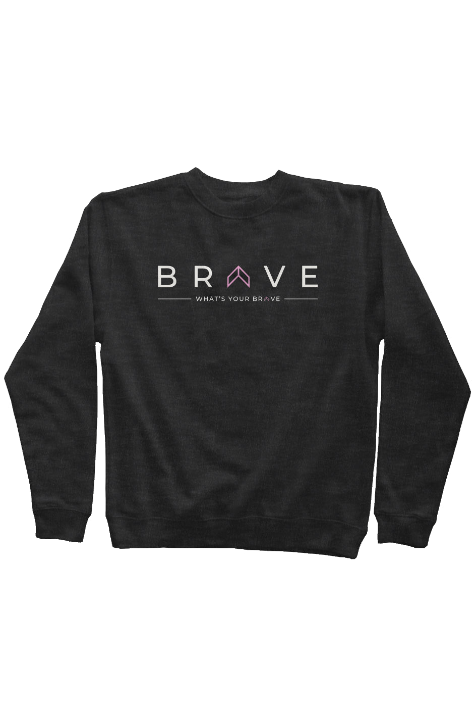 Adult BRAVE Sweatshirt with Pink