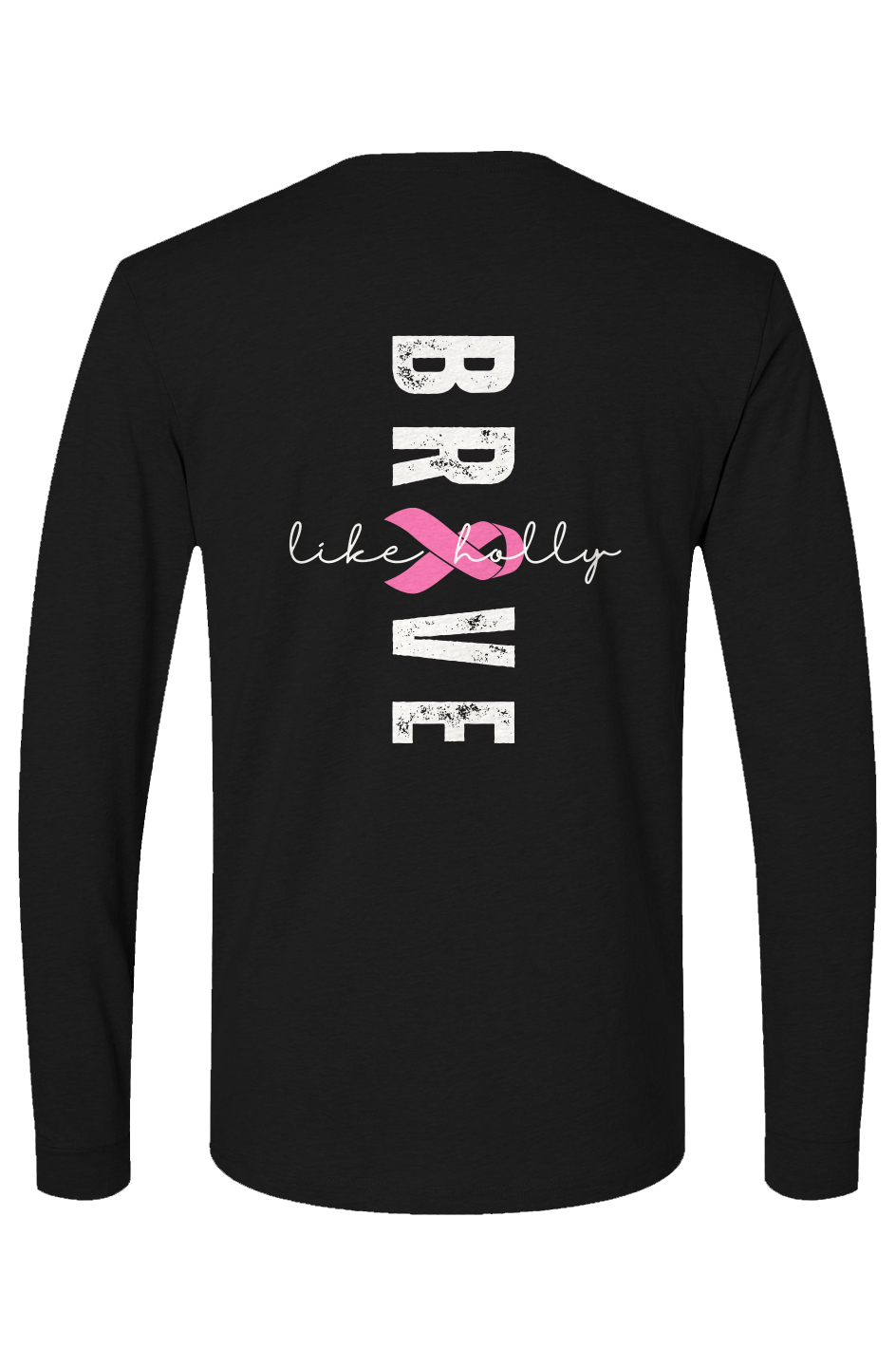 Brave Like Holly Adult Long Sleeve