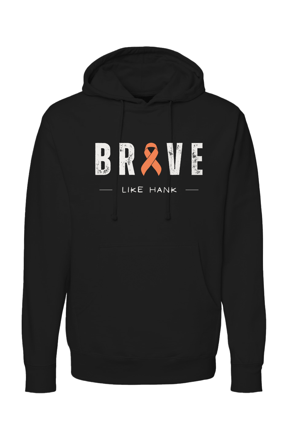 Adult Hoodie Brave Like HANK